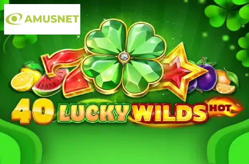 40 Lucky Wilds Hot